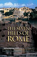 The Seven Hills of Rome: A Geological Tour of the Eternal City