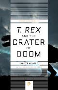 T Rex & The Crater Of Doom