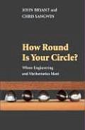 How Round Is Your Circle Where Engineering & Mathematics Meet