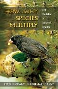 How & Why Species Multiply The Radiation of Darwins Finches