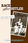 Race After Hitler: Black Occupation Children in Postwar Germany and America