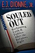 Souled Out Reclaiming Faith & Politics After the Religious Right