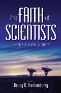 The Faith of Scientists: In Their Own Words
