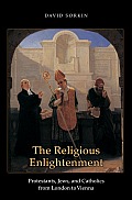 Religious Enlightenment Protestants Jews & Catholics from