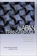 Japan Transformed Political Change & Economic Restructuring