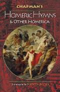 Chapmans Homeric Hymns & Other Homerica