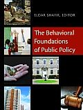 Behavioral Foundations Of Public Policy