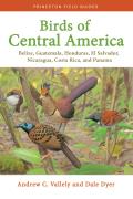 Birds of Central America Belize Guatemala Honduras El Salvador Nicaragua Costa Rica & Panama
