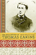 The Paris Letters of Thomas Eakins