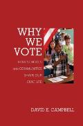 Why We Vote: How Schools and Communities Shape Our Civic Life
