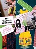Warhol Economy How Fashion Art & Music Drive New York City