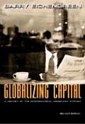 Globalizing Capital A History of the International Monetary System