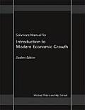 Solutions Manual for Introduction to Modern Economic Growth: Student Edition