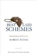 The Best Laid Schemes: Selected Poetry and Prose of Robert Burns