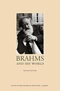 Brahms and His World: (Revised Edition)