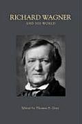 Richard Wagner and His World