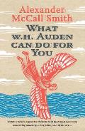 What W. H. Auden Can Do for You