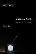 Angina Days: Selected Poems