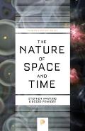 Nature of Space & Time New Edition