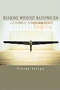 Reasons Without Rationalism