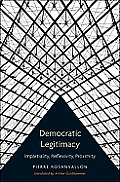 Democratic Legitimacy: Impartiality, Reflexivity, Proximity