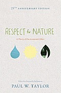 Respect for Nature: A Theory of Environmental Ethics
