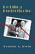 Peddling Protectionism: Smoot-Hawley and the Great Depression