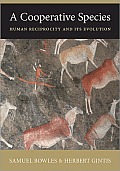 Cooperative Species Human Reciprocity & Its Evolution