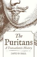 Puritans A Transatlantic History