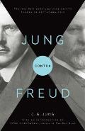 Jung Contra Freud Nine Lectures on the Theory of Psychoanalysis from 1912