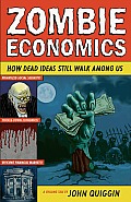 Zombie Economics How Dead Ideas Still Walk Among Us New in Paper