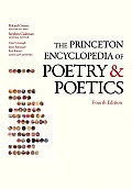 Princeton Encyclopedia of Poetry & Poetics Fourth Edition