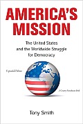 America's Mission: The United States and the Worldwide Struggle for Democracy