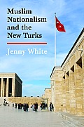 Muslim Nationalism & The New Turks