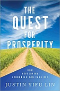 Quest for Prosperity How Developing Economies Can Take Off