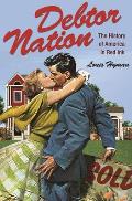 Debtor Nation: The History of America in Red Ink