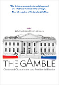 Gamble Choice & Chance in the 2012 Presidential Election