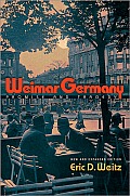 Weimar Germany Promise & Tragedy New & Expanded Edition