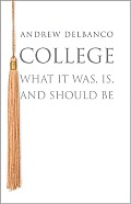 College What It Was Is & Should Be New in Paperback