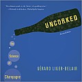 Uncorked The Science of Champagne Revised Edition