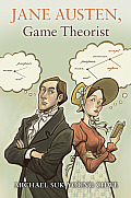 Jane Austen, Game Theorist: Updated Edition