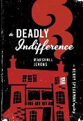 Deadly Indifference A Henry Spearman Mystery