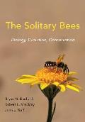 Solitary Bees Biology Evolution Conservation