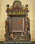 Racisms From the Crusades to the Twentieth Century