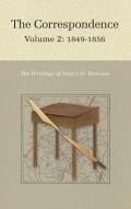 The Correspondence of Henry D. Thoreau: Volume 2: 1849-1856