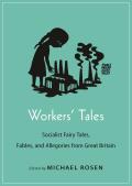 Workers Tales Socialist Fairy Tales Fables & Allegories from Great Britain