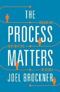 Process Matters Engaging & Equipping People for Success