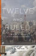 Twelve Who Ruled The Year Of Terror In The French Revolution Princeton Classics