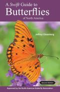 Swift Guide to Butterflies of North America Second Edition