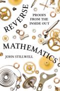 Reverse Mathematics Proofs from the Inside Out